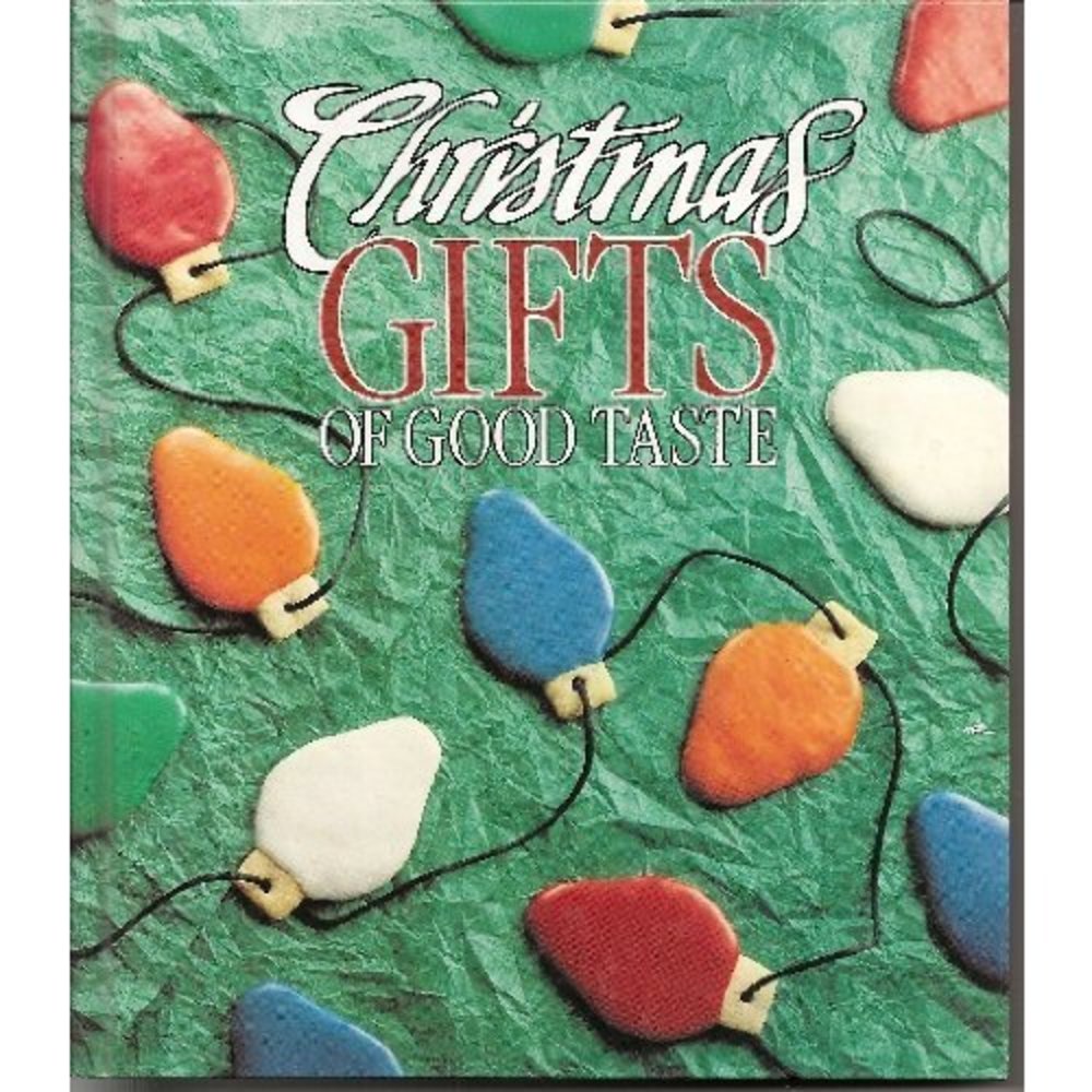 Christmas Gifts of Good Taste, 1991 Edition (Hardcover)